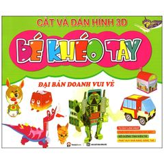 Bé khéo tay -Đại bản doanh vui vẻ