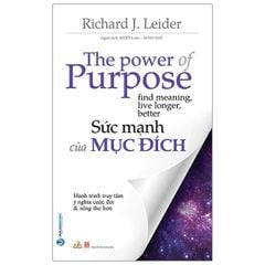 Sức Mạnh Của Mục Đích - Vanlangbooks