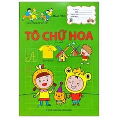 Hành trang CB vào lớp 1 -Tô chữ hoa (ML)