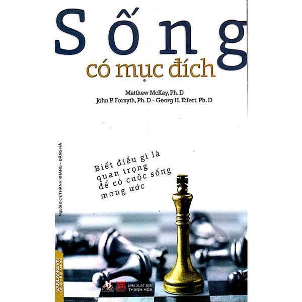 Sống Có Mục Đích - Matthew McKay John P. Forsyth Georg H. Eifert