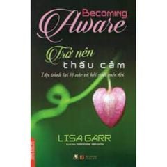 Trở Nên Thấu Cảm - Vanlangbooks