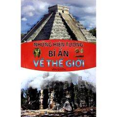 Những hiện tượng bí ẩn về thế giới
