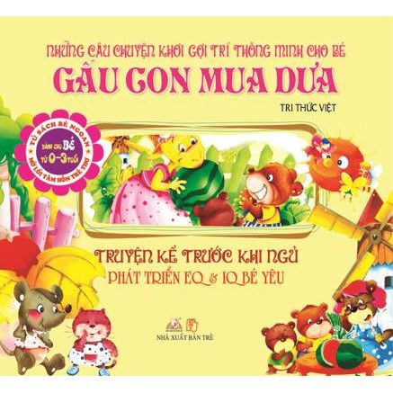 Truyện Kể Trước Giờ Đi Ngủ -Gấu con mua dưa - Vanlangbooks
