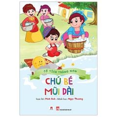 Cổ tích trăng non -Chú bé mũi dài