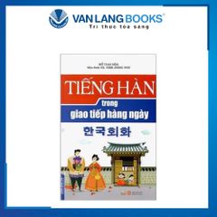 Tiếng Hàn Trong Giao Tiếp Hằng Ngày