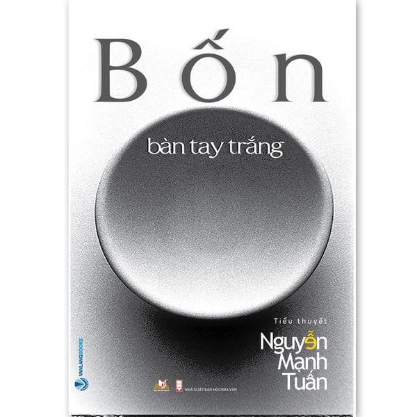 Bốn Bàn Tay Trắng, Tác giả: Nguyễn Mạnh Tuấn