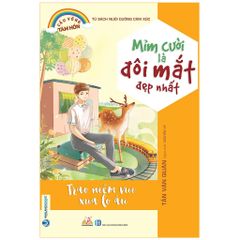 Mỉm Cười Là Đôi Mắt Đẹp Nhất - Vanlangbooks