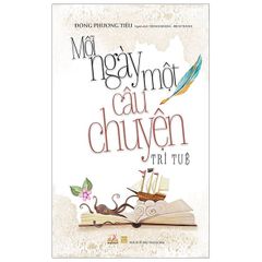 Mỗi Ngày Một Câu Chuyện Trí Tuệ - Vanlangbooks