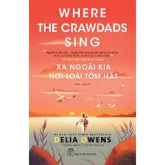 Sách - Xa Ngoài Kia Nơi Loài Tôm Hát