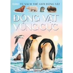 Tủ sách TG động vật -Động vật vùng cực
