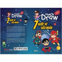 How To Draw - 7 Bước Vẽ Siêu Nhân - Tập 1 - Vanlangbooks