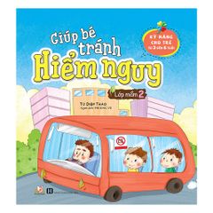 Sách Giúp Bé Tránh Hiểm Nguy - Lớp Mầm 2 - Vanlangbooks