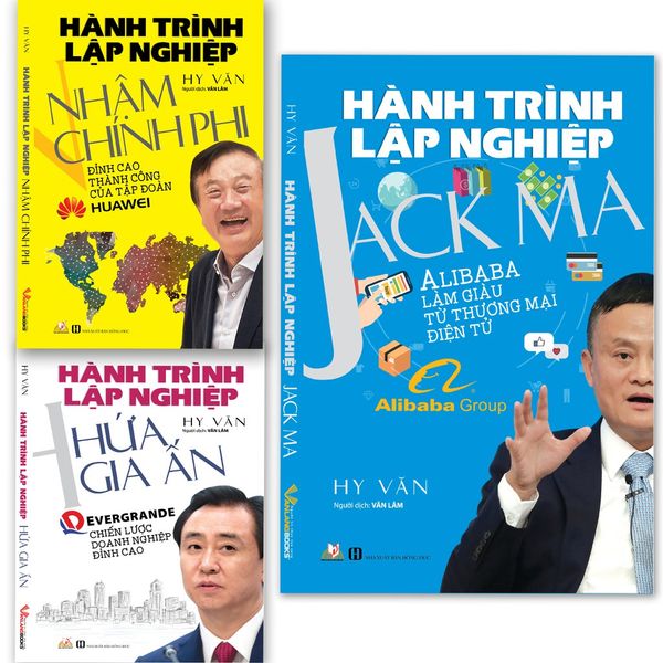 Hành Trình Lập Nghiệp - Jack Ma, Hứa Gia Ấn, Nhậm Chính Phi - 3 cuốn