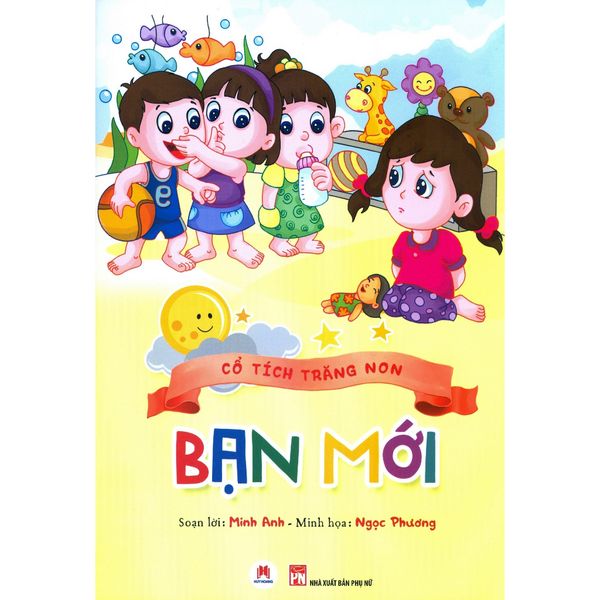 Cổ tích trăng non -Bạn mới