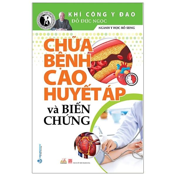 Chữa Bệnh Cao Huyết Áp Và Biến Chứng - Vanlangbooks