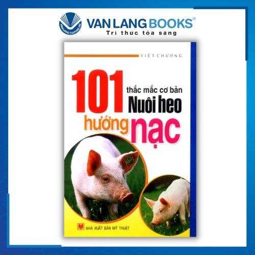 101 Thắc Mắc Cơ Bản Nuôi Heo Hướng Nạc