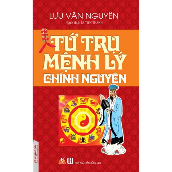 Tứ trụ mệnh lý chính nguyên - Vanlangbooks