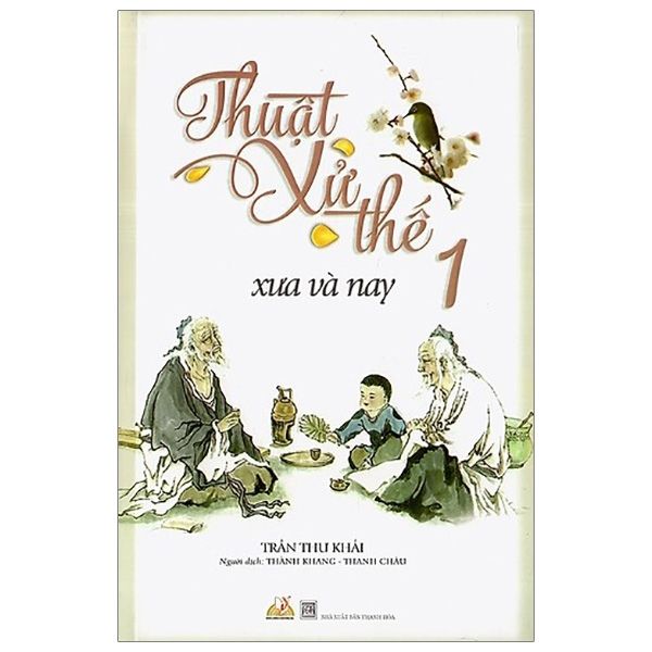 Thuật Xử Thế Xưa Và Nay T1 - Vanlangbooks