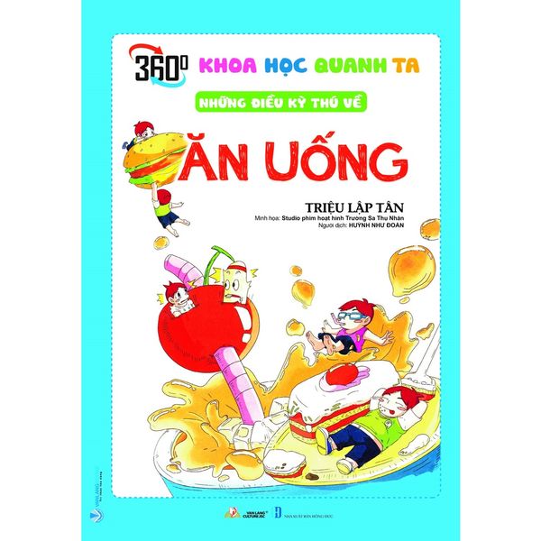 Khoa Học Quanh Ta: Những Điều Kỳ Thú Về Ăn Uống - Vanlangbooks