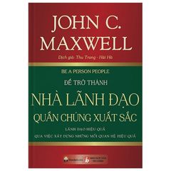 Để Trở Thành Nhà Lãnh Đạo Quần Chúng Xuất Sắc