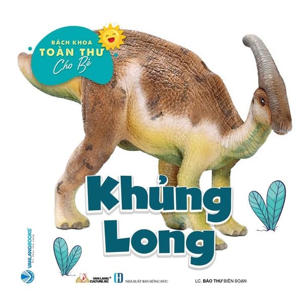 Bộ Bách Khoa Toàn Thư Cho Bé - Khủng Long (Bộ 5 Cuốn) - Vanlangbooks