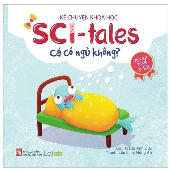 Tủ sách tò mò 3 - 10tuổi - Cá có ngủ không?