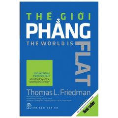Sách - Thế Giới Phẳng; Tác giả Thomas L Friedman - Vanlangbooks