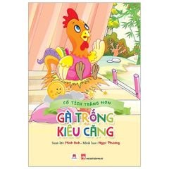 Cổ tích trăng non -Gà trống kiêu căng