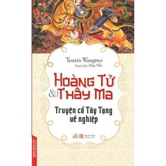 Hoàng Tử Và Thây Ma - Truyện Cổ Tây Tạng Về Nghề Nghiệp