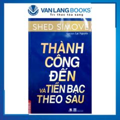 Thành công đến và tiền bạc theo sau