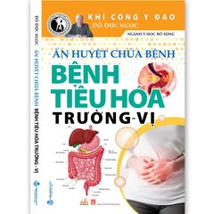 Ấn Huyệt Chữa Bệnh Bệnh Tiêu Hóa Trường Vị