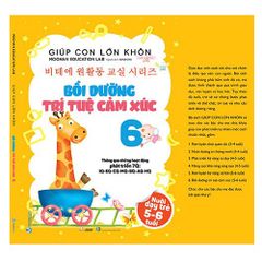 Bộ Sách Giúp Con Khôn Lớn: Bồi Dưỡng Trí Tuệ Cảm Xúc ( 5-6 tuổi)