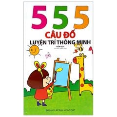 555 Câu đố luyện trí thông minh