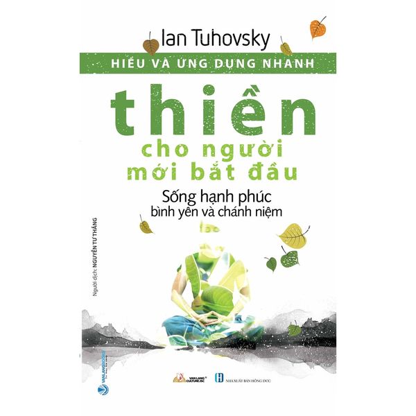 Hiểu Và Ứng Dụng Nhanh: Thiền Cho Người Mới Bắt Đầu - Vanlangbooks