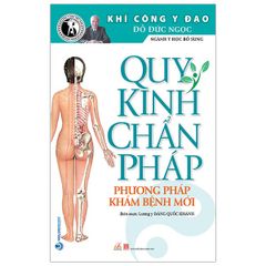 Quy kinh chẩn pháp - Đỗ Đức Ngọc ( Tái bản 2020)