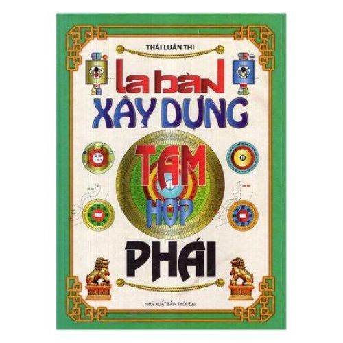 La Bàn Xây Dựng Tam Hợp Phái