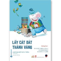 Lấy Cát Dát Thành Vàng - Vanlangbooks