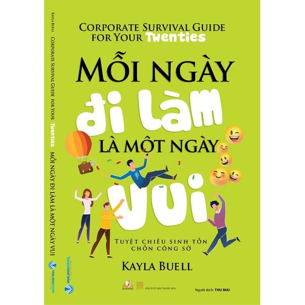 Mỗi Ngày Đi Làm Là Một Ngày Vui - Tuyệt Chiêu Sinh Tồn Chốn Công Sở