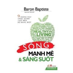 Sống Mạnh Mẽ Và Sáng Suốt - Vanlangbooks