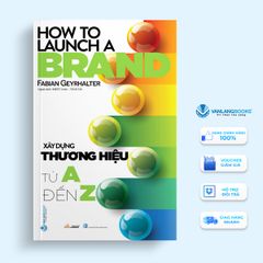Xây Dựng Thương Hiệu Từ A Đến Z - Vanlangbooks