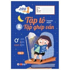 Chuẩn bị cho bé vào lớp 1 - Tập tô & tập ghép vần Tập 2 - Huy Hoàng