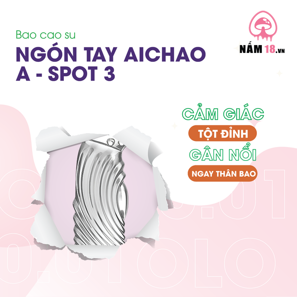 Bao Cao Su Ngón Tay Gai Nổi Lớn Aichao G Spot 3 - Hộp 1 Cái