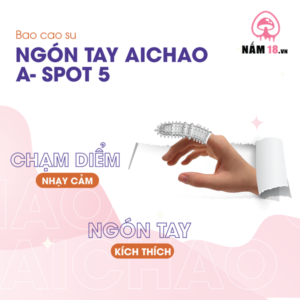 Bao Cao Su Ngón Tay Gai Nổi Lớn Aichao A Spot 5 - Hộp 1 Cái