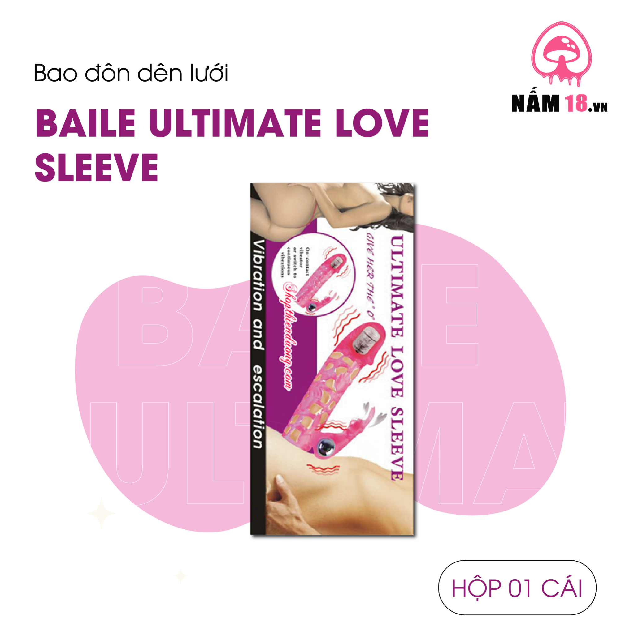  Bao Cao Su Đôn Dên Lưới Ultimate Love Sleeve - Rung Nhánh 