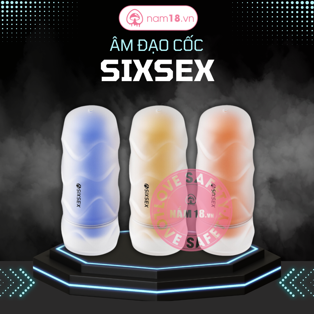  Âm Đạo Giả Cốc Sixsex Silicone Siêu Mềm 