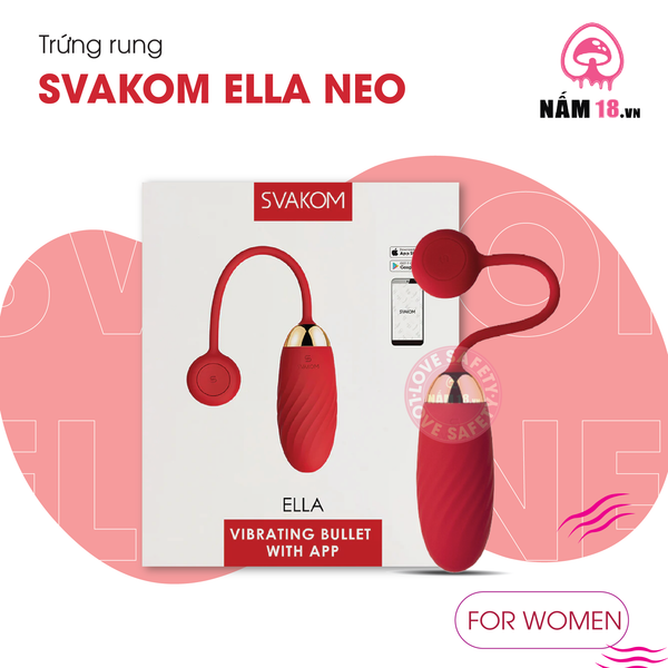 Trứng Rung Cao Cấp Svakom Ella Neo Điều Khiển App