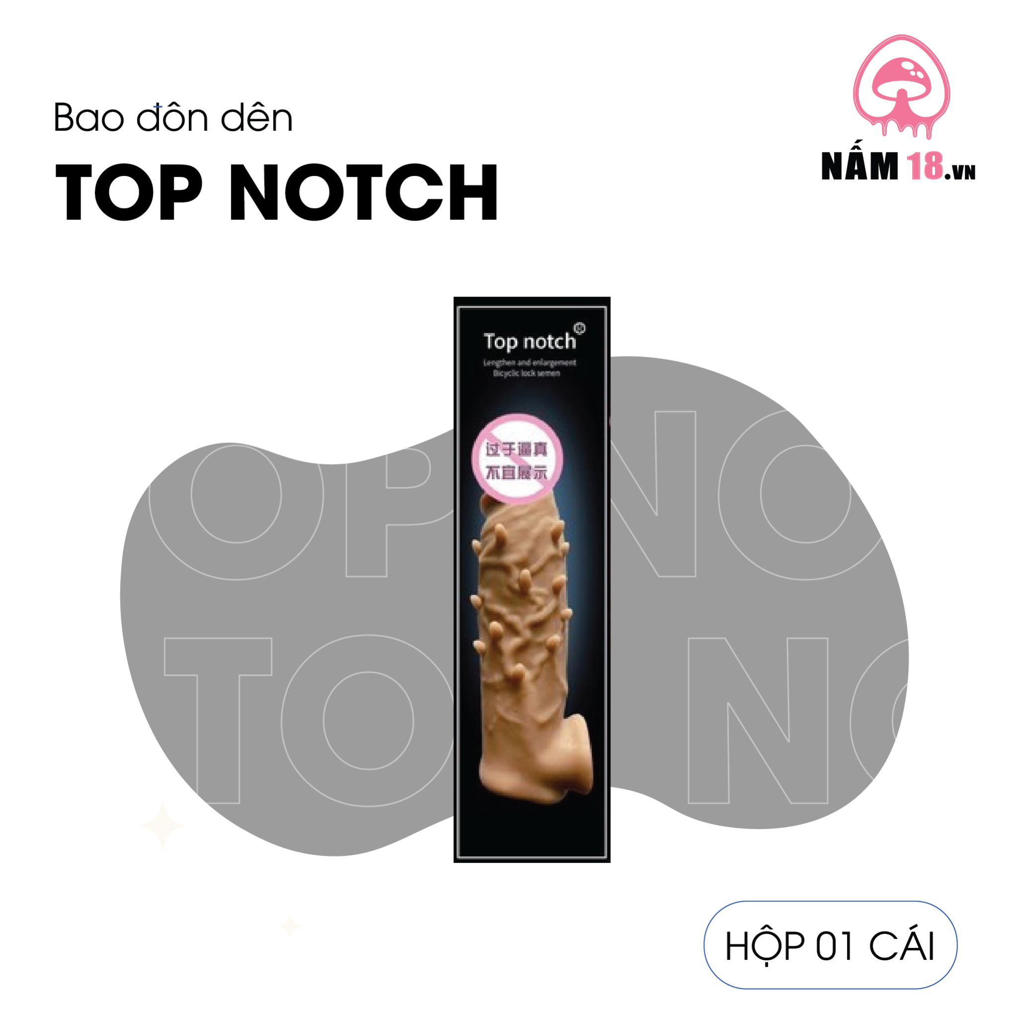  Bao Cao Su Đôn Dên Tăng Kích Thước Top Notch Gai Nổi, Chống Tuột 