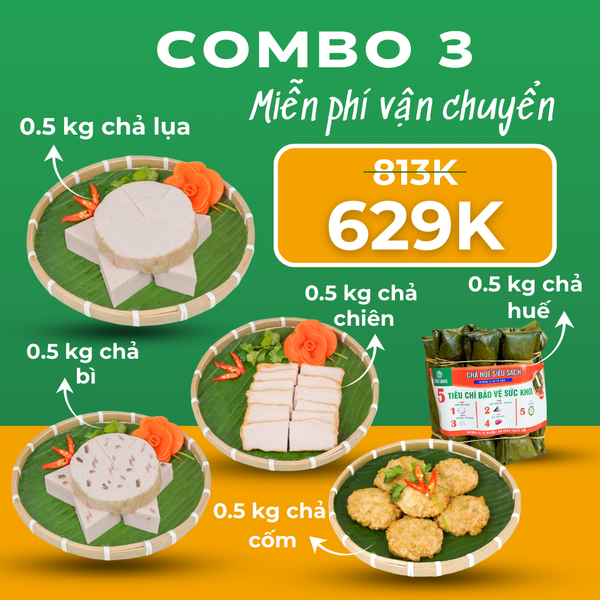 Combo 3: Chả Lụa 0.5kg, Chả Chiên 0.5kg, Chả Cốm 0.5kg, Chả Bì 0.5kg, Chả Huế 0.5kg