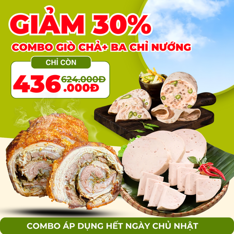Combo Ba Chỉ Cuộn Nướng 0.5kg, Giò Chả 1kg