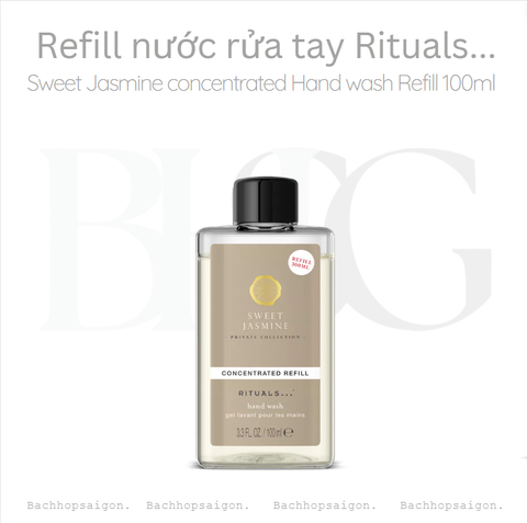 Refill Nước rửa tay The Rituals of SWEET JASMINE hand wash 100ml - private collection
